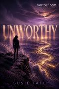 Unworthy