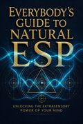 Everybody's Guide to Natural ESP