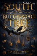 South of the Buttonwood Tree