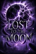Lost to the Moon