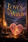 Love's a Witch