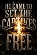 He Came to Set the Captives Free