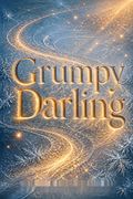 Grumpy Darling
