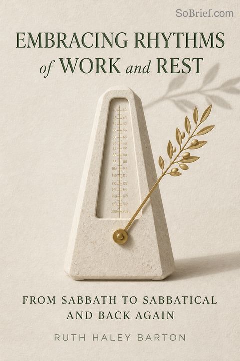 Embracing Rhythms of Work and Rest