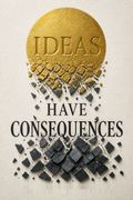 Ideas Have Consequences