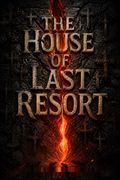 The House of Last Resort