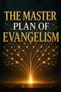 The Master Plan of Evangelism