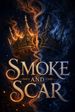 Smoke and Scar