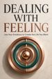 Dealing With Feeling