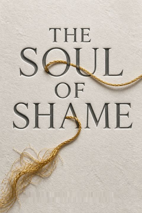 The Soul of Shame by Curt Thompson