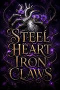 Steel Heart Iron Claws