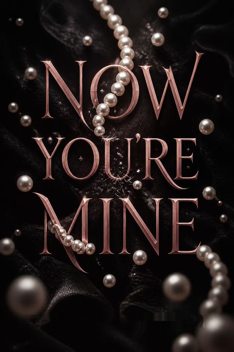 Now You're Mine