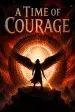 A Time of Courage