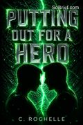 Putting Out for a Hero