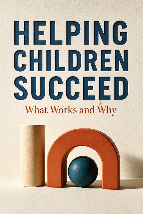 Helping Children Succeed by Paul Tough