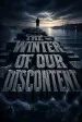 The Winter of Our Discontent