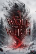 The Wolf and the Witch