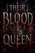 Their Blood Queen