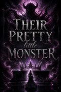 Their Pretty Little Monster
