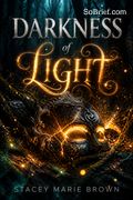 Darkness of Light