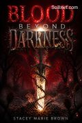 Blood Beyond Darkness