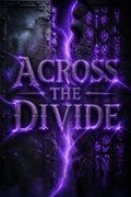 Across the Divide