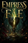 Empress of Fae