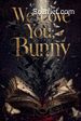 We Love You, Bunny