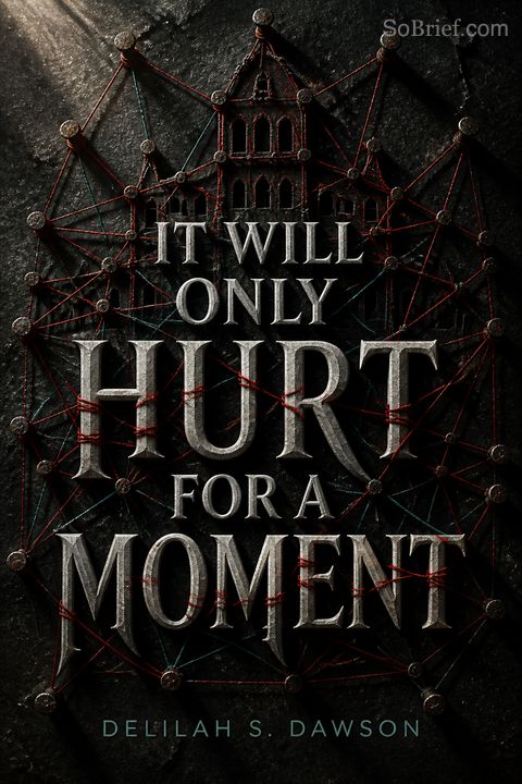 It Will Only Hurt for a Moment