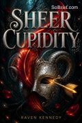 Sheer Cupidity