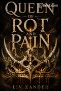 Queen of Rot and Pain