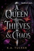 A Queen of Thieves &amp; Chaos