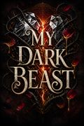My Dark Beast