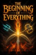 The Beginning of Everything