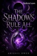 The Shadows Rule All