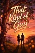 That Kind of Guy