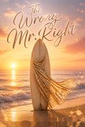 The Wrong Mr. Right