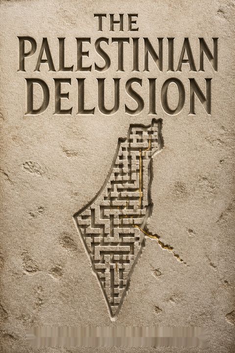 The Palestinian Delusion by Robert Spencer