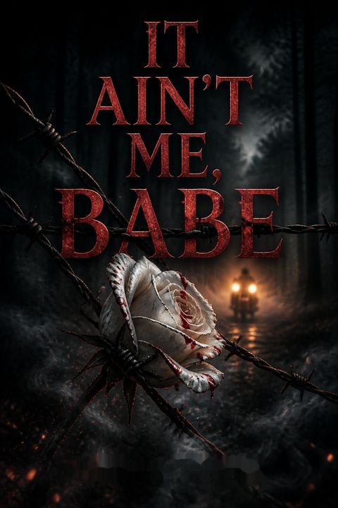 It Ain't Me, Babe by Tillie Cole