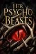 Her Psycho Beasts