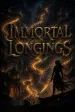 Immortal Longings