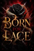 Born for Lace