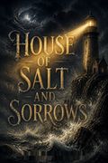 House of Salt and Sorrows