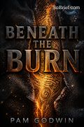 Beneath the Burn