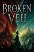 Broken Veil