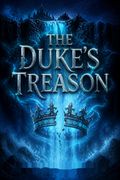 The Duke's Treason