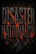 Disaster Nationalism