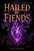 Hailed by Fiends