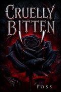 Cruelly Bitten