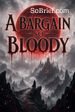 A Bargain So Bloody
